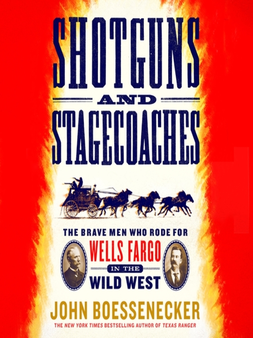 Title details for Shotguns and Stagecoaches by John Boessenecker - Available